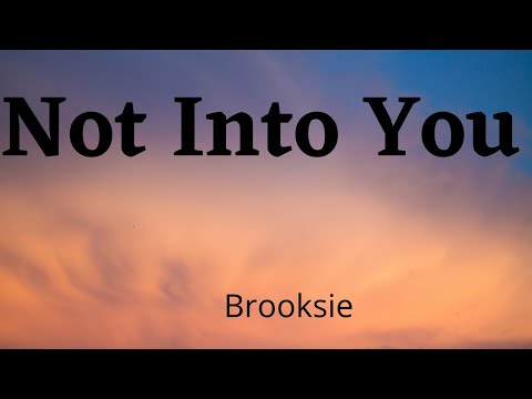 Brooksie - Not Into You (Full Song) "dude she's just not into you" (Music Lyrics)