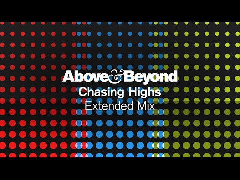 Above & Beyond - Chasing Highs (Extended Mix)