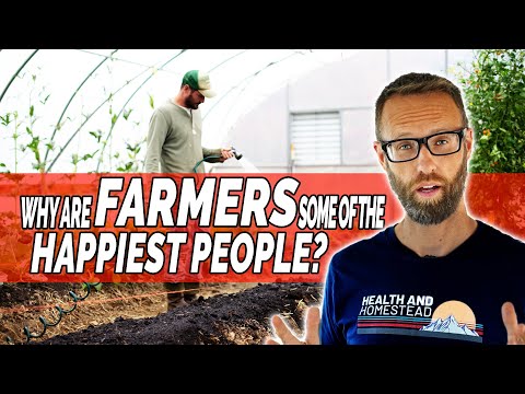 Why Are Farmers So Happy? 4 Reasons!