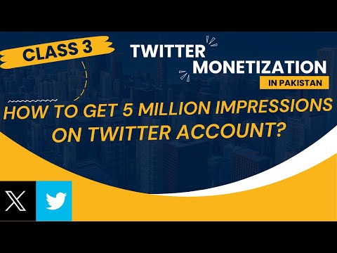 How to get 5 Million Impressions on X Twitter account? | Twitter Monetization in Pakistan