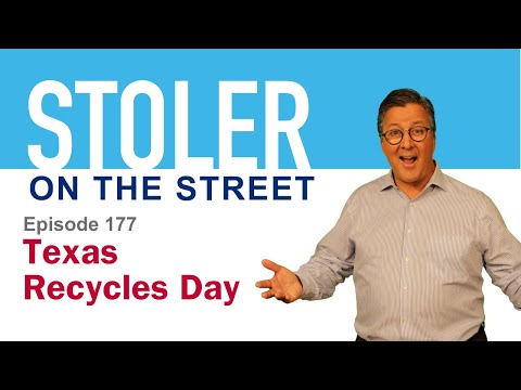 Stoler on the Street - Texas Recycles Day