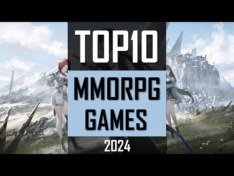 TOP10 MMORPG 2024 | Best New MMO RPG Games