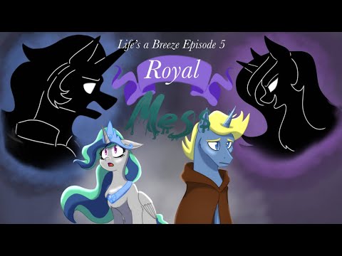 Life's A Breeze Episode 5 A Royal Mess