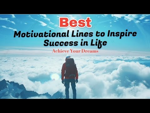 Top Motivational Lines to Inspire Success in Life | Achieve Your Dreams