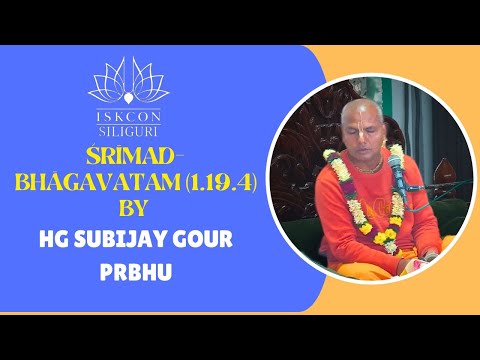 Śrīmad-Bhāgavatam (1.19.4) Morning Class by HG Subijay Gour prabhu | ISKCON Siliguri