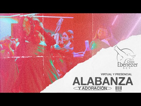 Alabanza y Adoración  |  21 de Noviembre del 2024 #Ebenezerscv