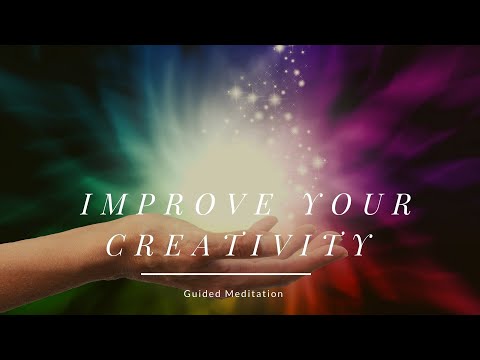 Improve Your Creativity - Guided Meditation - Creativity Meditation