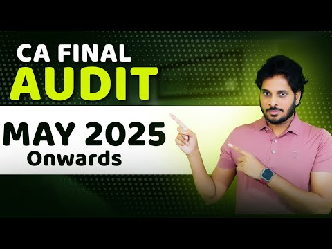 MAY 2025 EXAMS | CA FINAL AUDIT COURSE | THE REAL SCORING SUBJECT