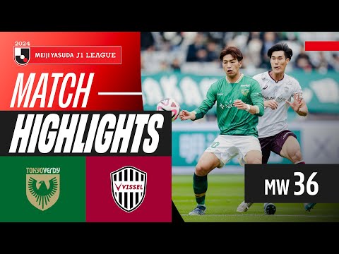 Stoppage-Time Hero! | Tokyo Verdy 1-1 Vissel Kobe | 2024 J1 LEAGUE HIGHLIGHTS | MW 36