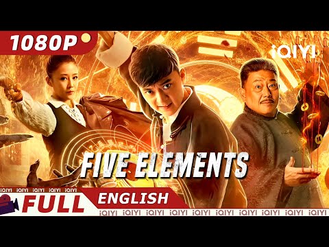 【ENG SUB】Five Elements | Fantasy/Action | New Chinese Movie | iQIYI Movie English