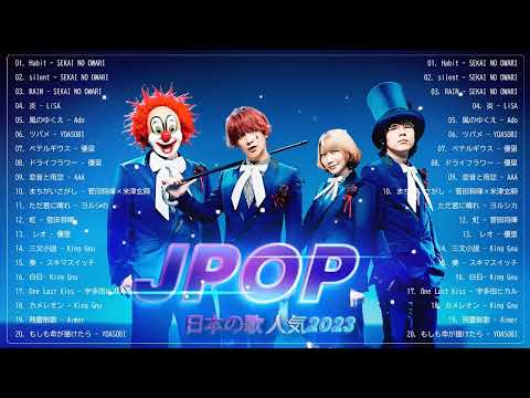 【広告なし】有名曲J POPメドレー🎁邦楽 ランキング 2023🎁日本最高の歌メドレー🎁YOASOBI, DISH, Official髭男dism, 米津玄師, スピッツ, Ado