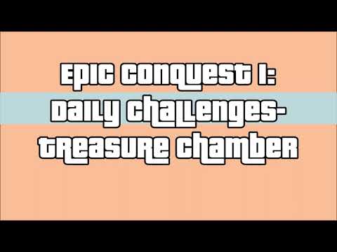 EPIC CONQUEST 1: Daily Challenges (Treasure Chamber) [Zerav's Character] Gameplay