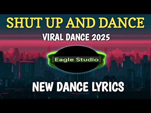 Eagle Studio - Shut up and Dance - Lyrics - 2024 #dance #dancemusic #dancesong #dancevideo #dancer