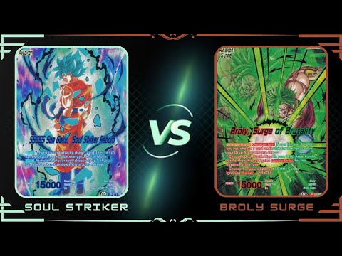 Soul Striker vs Broly Surge: Dragon Ball Super Masters Set 23 Locals