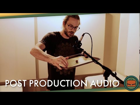 The Magic of Post Production Audio | Career Spotlight