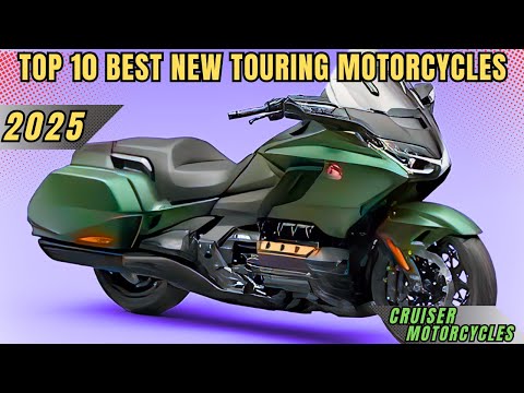 Top 10 Best New Touring Motorcycles For 2025!