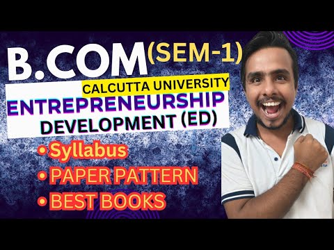 ENTREPRENEURSHIP DEVELOPMENT (ED) | B.COM 1ST SEM | SYLLABUS | PAPER PATTERN #calcuttauniversity