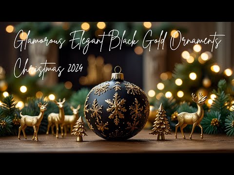 Modern Christmas Tree and Winter Wonderland: Glamorous Elegant Black Gold Ornaments Decor Ideas 2024