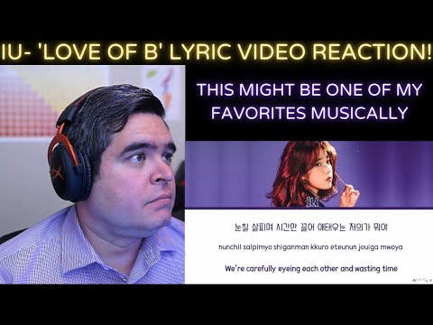 IU - 'Love of B' Lyric Video REACTION!