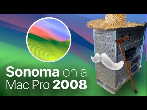 macOS 14 Sonoma on a 15 year old Mac (classic Mac Pro 2008)