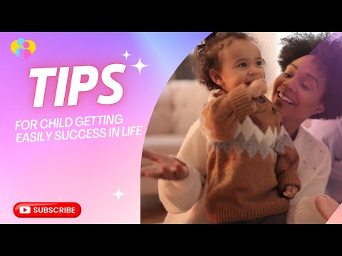 latest tips for child getting easily success in life