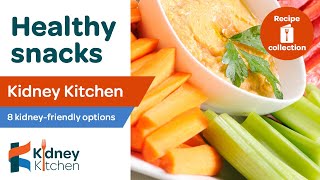 8 KIDNEY-FRIENDLY snack ideas | Kidney Kitchen | Kidney Care UK