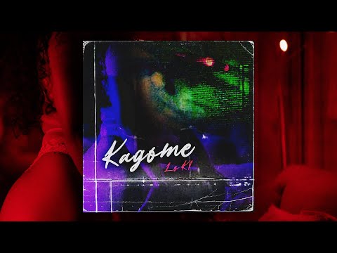 Issa Lo Ki -  Kagome (Official Lyric Video)