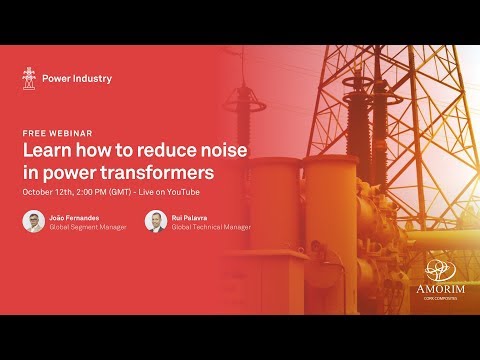 Learn how to reduce noise in power transformers