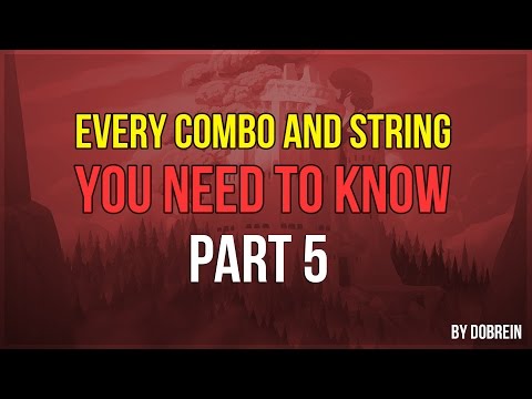 Brawlhalla - Every Combo and String you need to know - Part 5