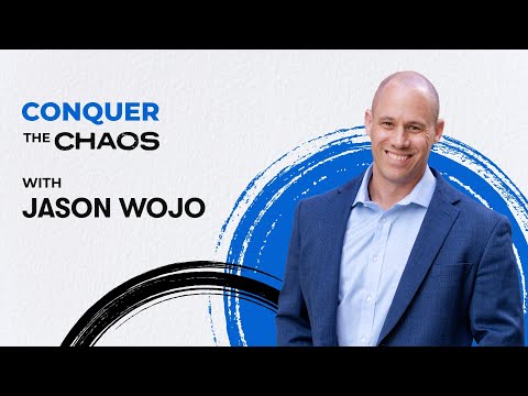 Conquer the Chaos: Entrepreneurs' Guide to Finding the Perfect Work-Life Balance With Jason Wojo