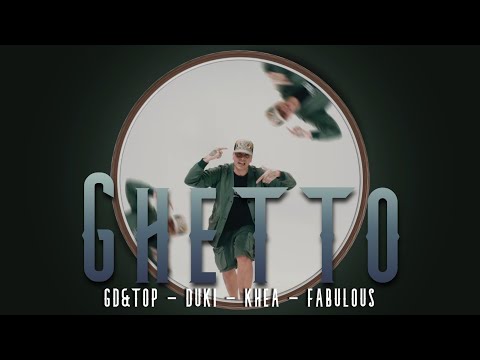 GD&TOP, Duki, Khea, Fabolous  - Ghetto (Feat. Thara) (Video Musical)