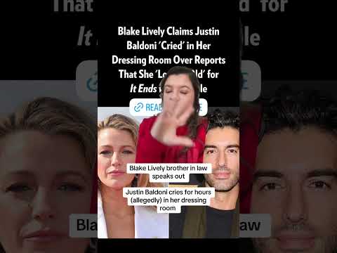 Blake lively’s brother-in-law speaks out | Justin Baldoni cries in dressing room for two hours