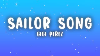 Gigi Perez - Sailor Song (Lyrics)