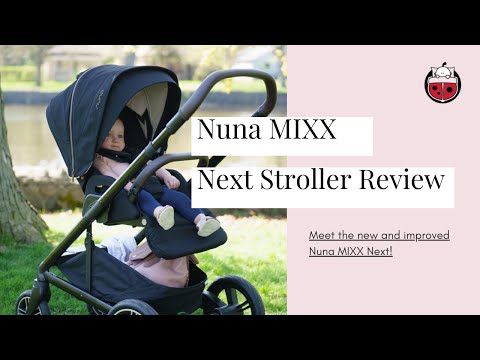 Nuna MIXX Next Stroller Review- Canada