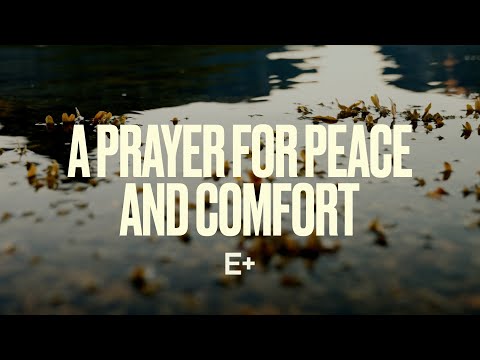 A Prayer For Peace And Comfort