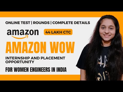 Amazon WoW 2022 | Batch 2023 | 2024 | Amazon SDE Internship |  Placement at Amazon  | Women in Tech