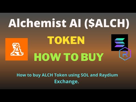 How to Buy Alchemist AI (ALCH) Token Using Raydium Exchange