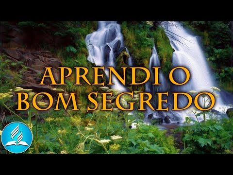 Hinário Adventista 267 - APRENDI O BOM SEGREDO