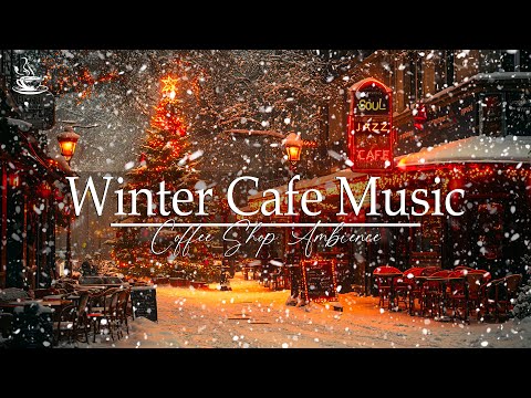 Winter Coffee Jazz ❄️ Christmas Night Jazz with Winter Snowfall and Relaxing Cafe ☕#1