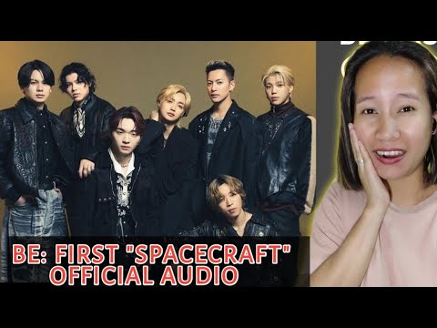 BE: FIRST / SPACECRAFT - OFFICIAL AUDIO | REACTION