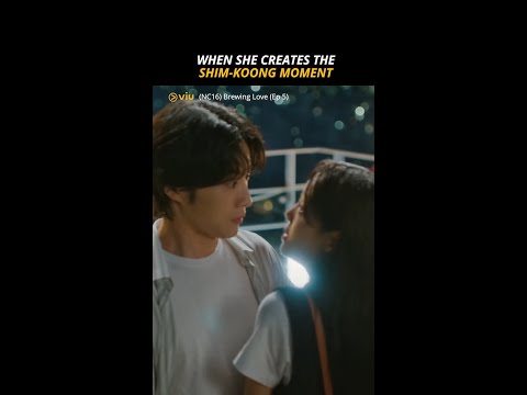 When She Creates the Shim-Koong Moment 😍 | Viu Original, Brewing Love (NC16)