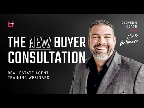 The NEW Buyer Consultation: Get Ready For The Post-NAR Settlement World | Glover U