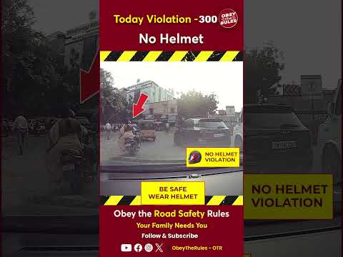 Today Violation 300 Kindly Wear Helmet for your Safety #otr #chennaitrafficpolice #obeytherules