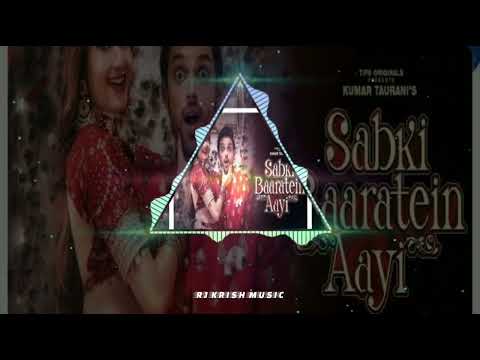 Sabki baaratein Aayi | full song | dj rimex | Official video | 4K | @RJ KRISH MUSIC