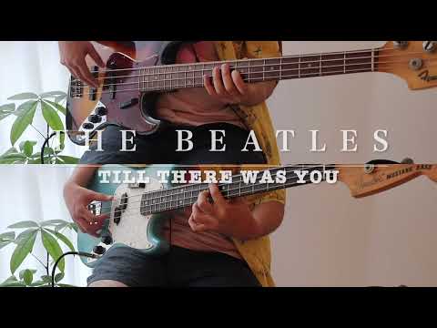 The Beatles Till There Was You Bass Cover