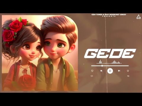 Gede ( Official Audio) : Lovely Nirman | Parveen Bharta | New Punjabi Songs 2024