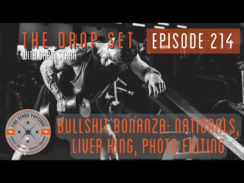 The Drop Set, Episode 214:  Bullshit Bonanza:  Nationals, Liver King, Photo Editing