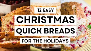 12 Easy CHRISTMAS QUICK BREADS for the Holidays #sharpaspirant