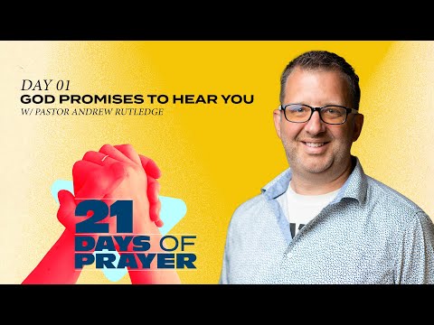 God Promises To Hear You | 21 Days of Prayer | Day 1