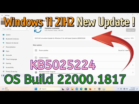 Windows 11 21H2 New Update on April And Features | KB5025224 | OS Build 22000.1817